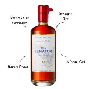 The Senator 6 Year Old Barrel Proof Straight Rye Whiskey